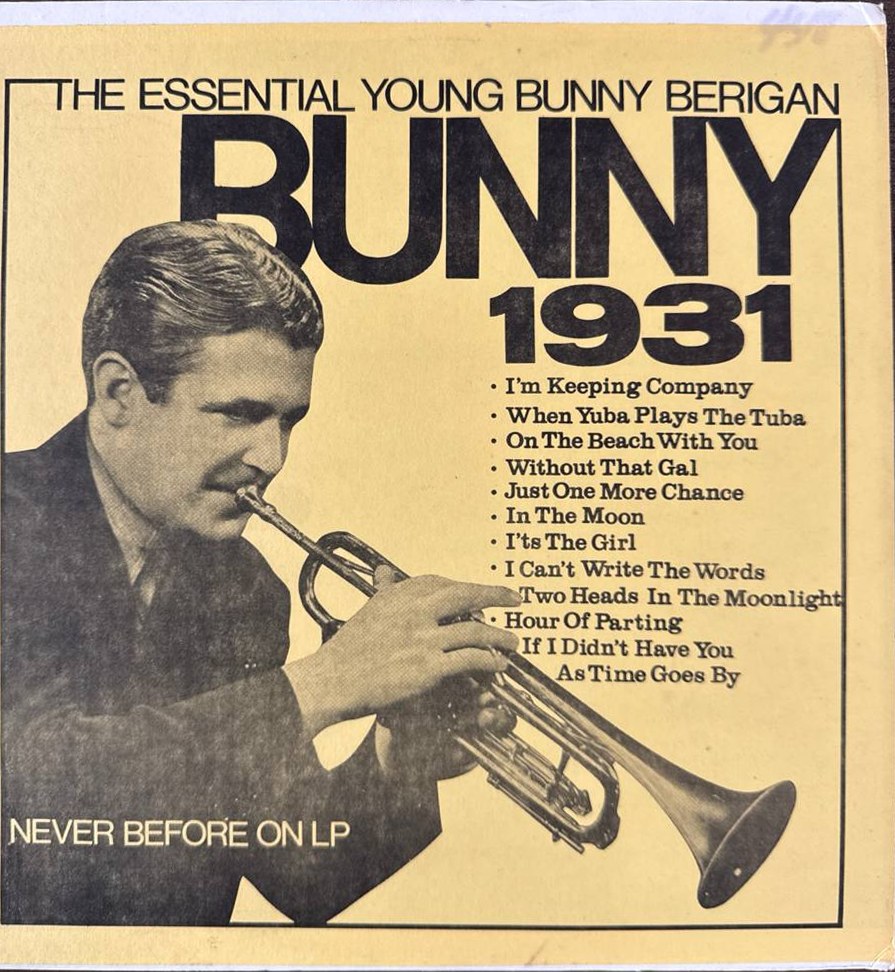 The Essential Young Bunny Berigan - Bunny 1931