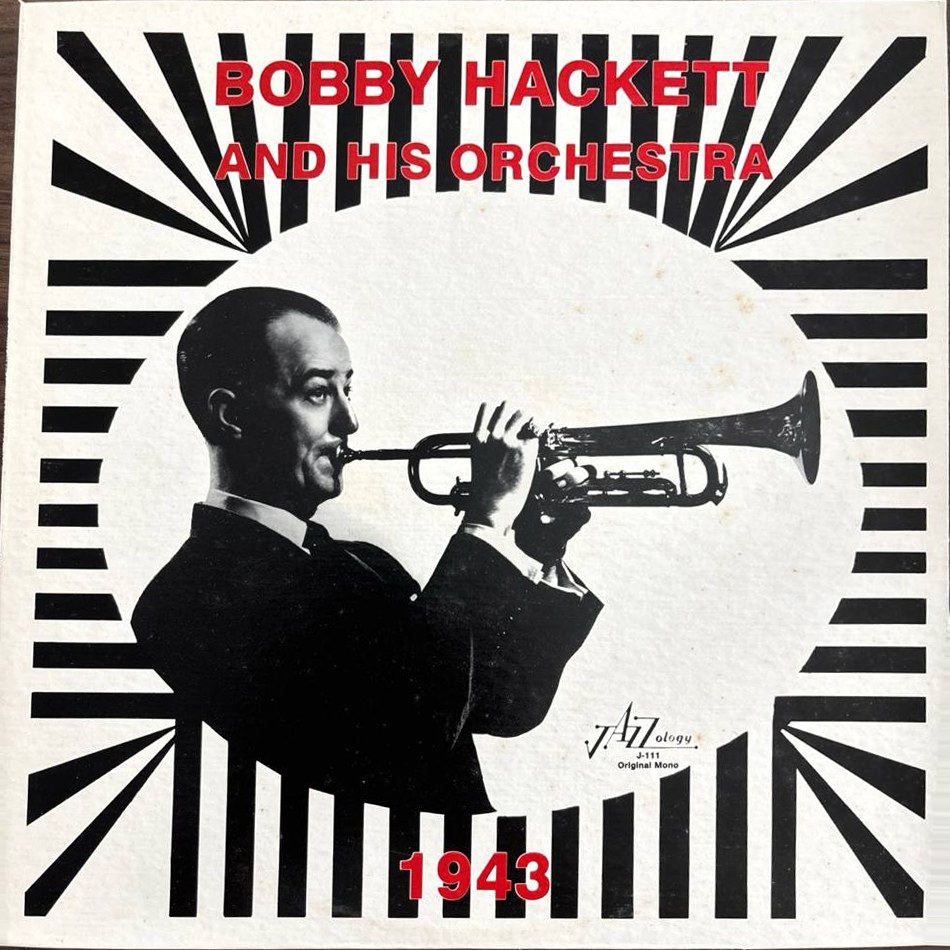 Bobby Hackett And His Orchestra - 1943